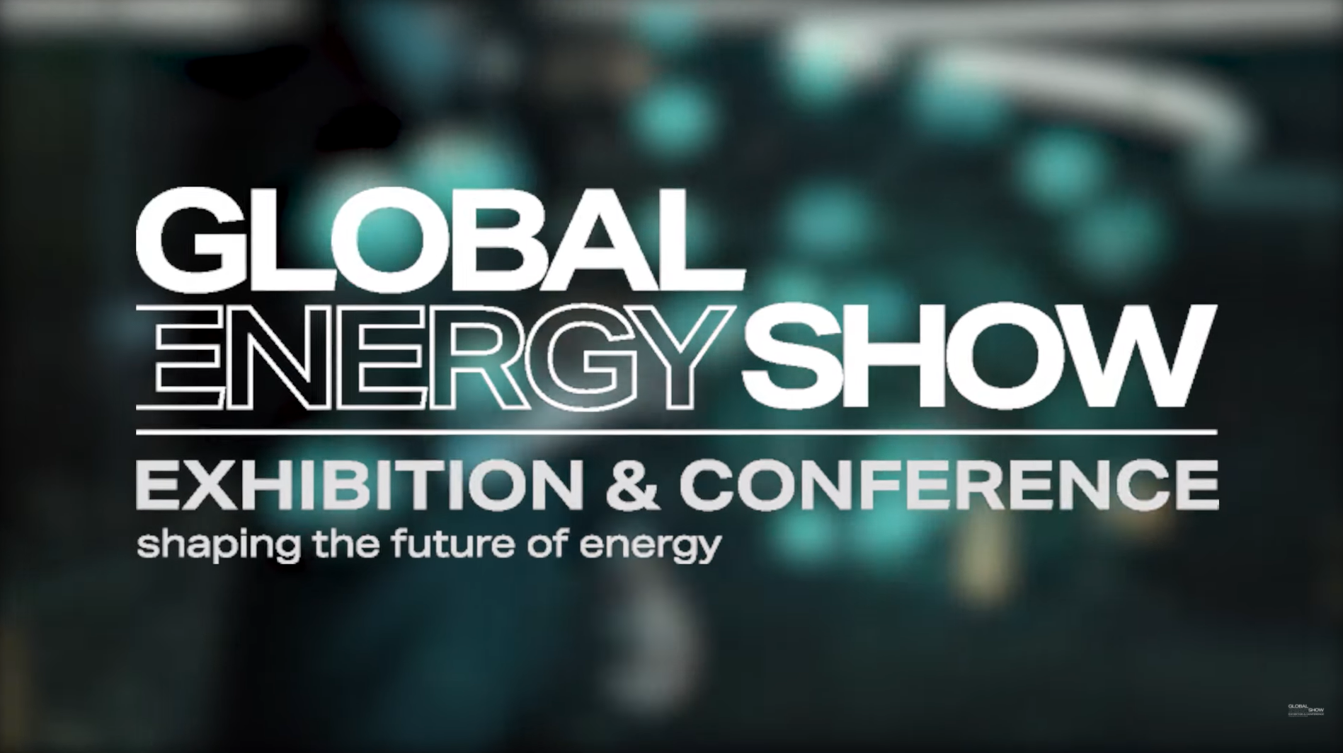 Global Energy Show - June 7-9, 2022