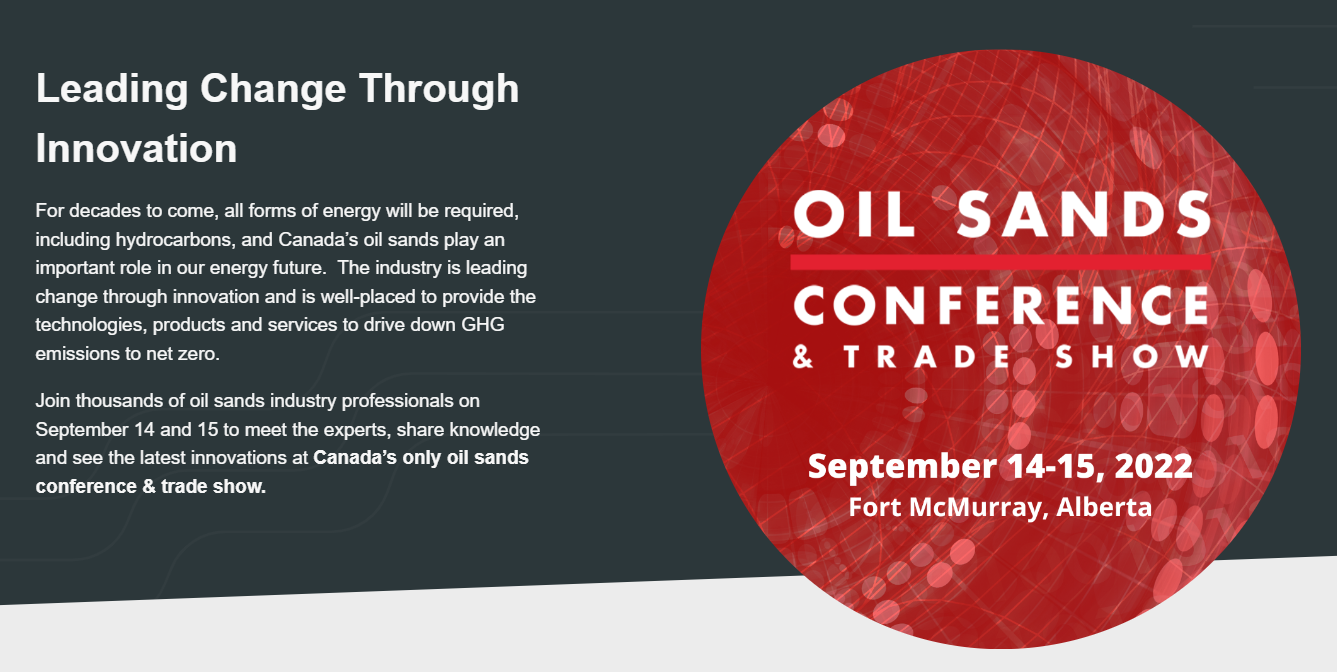 Oil Sands Conference and Tradeshow - Leading Change Through Innovation